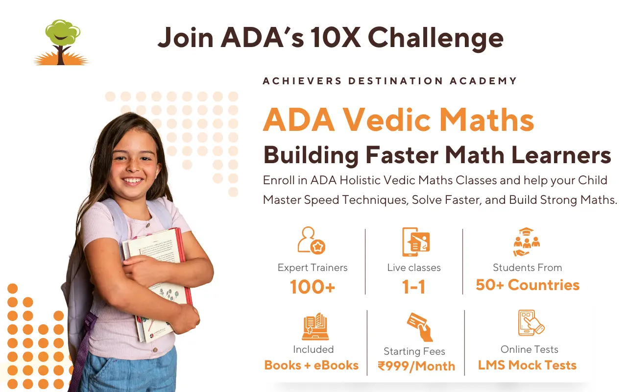 ADA Holistic Vedic Maths Course by Achievers Destination Academy teaching fast calculation, mental maths shortcuts, and speed techniques